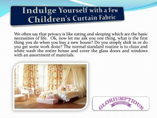 Indulge Yourself with a Few Children’s Curtain Fabric