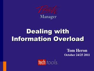 Dealing with Information Overload