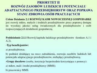 PODDZIAŁANIE 2.1.1 ROZWÓJ KAPITAŁU LUDZKIEGO PRZEDSIĘBIORSTW KONKURS A.1