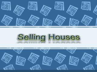 Selling Houses