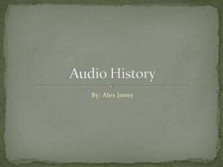 Audio History