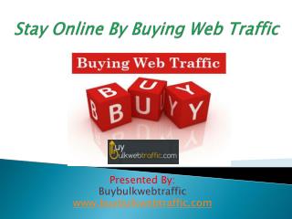 Increase Online Visibility By Buying Web Traffic
