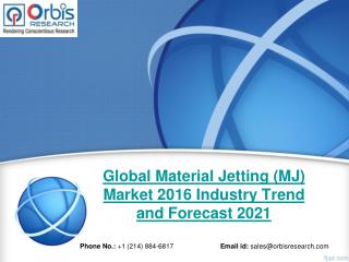 Global Material Jetting (MJ) Industry Report Key Manufacturers Analysis 2016