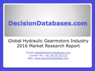 Hydraulic Gearmotors Market International Analysis and Forecasts 2021