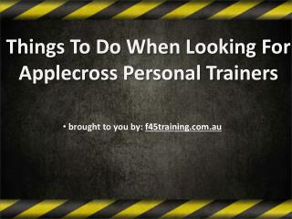 Things To Do When Looking For Applecross Personal Trainers