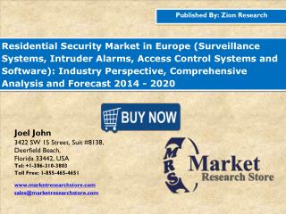 Residential Security Market in Europe Industry Perspective, Comprehensive Analysis and Forecast 2014 - 2020