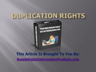 Duplication Rights