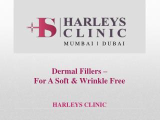 Dermal Fillers – For A Soft & Wrinkle Free Skin