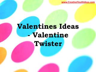Valentines Ideas - Valentine Twister