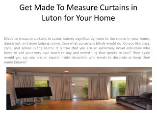 Get Made To Measure Curtains in Luton for Your Home