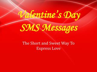 Grab Some Valentines Day SMS Messages for Lovers