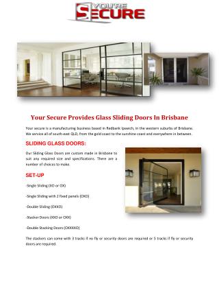 Your Secure Provides Glass Sliding Doors In Brisbane