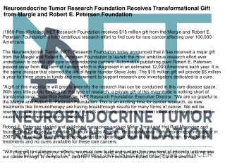 Neuroendocrine Tumor Research Foundation Receives Transformational Gift from Margie and Robert E. Petersen Foundation