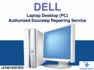 Dell Authorised PC Laptop Desktop Repair Service Center Delhi NCR