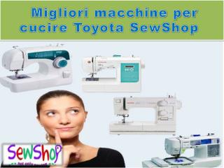 Migliori macchine per cucire Toyota SewShop