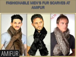 Fashionable Men’s Fur Scarves AT Amifur