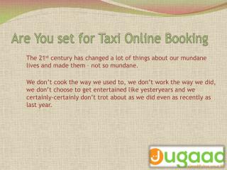 Are you set for taxi online booking