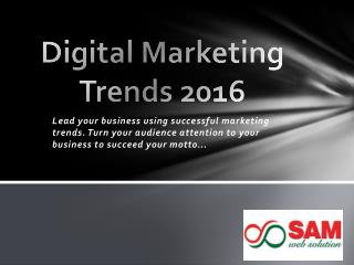 Digital Marketing Trends 2016 - Marketing trends 2016