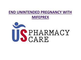 END UNINTENDED PREGNANCY WITH MIFEPREX