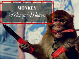Monkey money makers