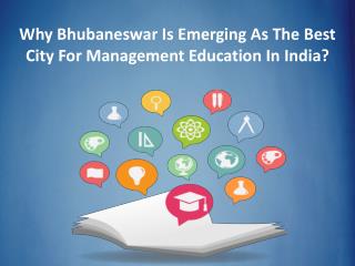 Why Bhubaneswar Is Emerging As The Best City For Management Education?