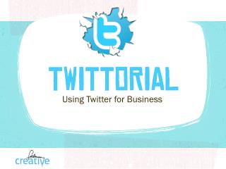 Twittorial (Twitter for Beginners)