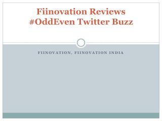 Fiinovation Reviews #OddEven Twitter Buzz