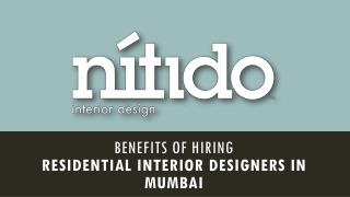 Benefits of hiring residential interior designers in Mumbai