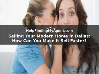 Selling Your Modern Home in Dallas: How Can You Make it Sell Faster?