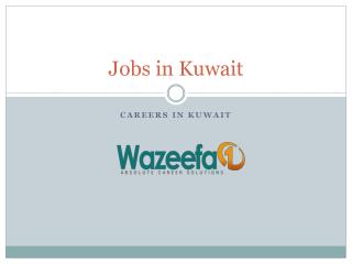 Jobs in Kuwait - Wazeefa1.com