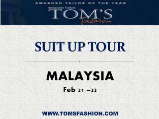 Toms Fashion Malaysia Tour