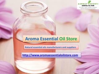 Flower oils manufacturers at aromaessentialoilstore.com