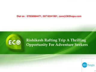 Rishikesh Rafting Trip A Thrilling Opportunity For Adventure Seekers