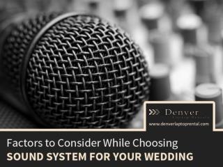 Wedding Sound System Rental in Denver – Factors to Consider