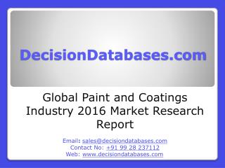 Paint and Coatings Industry 2016 : Global Market Outlook