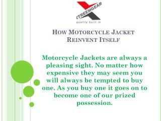 How Motorcycle Jacket Reinvent Itself