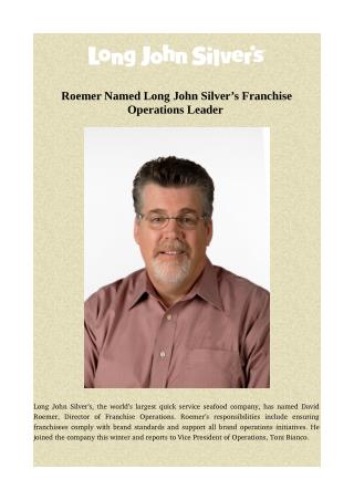 Roemer Named Long John Silver’s Franchise Operations Leader