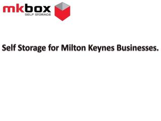 Self Storage for Milton Keynes Businesses.