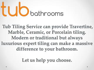 Best Tiling Solution with Tub-Bathrooms