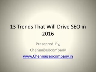 13 Trends That will Drive SEO in 2016