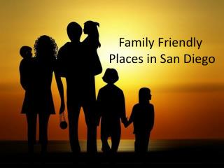 Family Friendly Places in San Diego