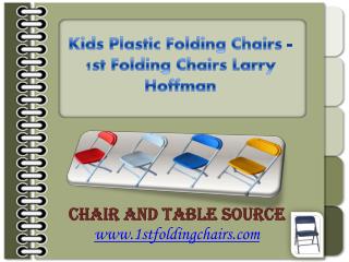 Kids Plastic Folding Chairs - 1st Folding Chairs Larry Hoffman