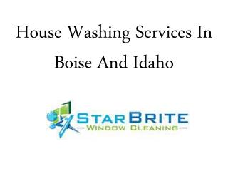 House Washing Services In Boise And Idaho