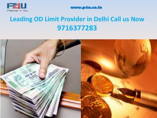 Leading OD Limit Provider Delhi Call Now 9716377283