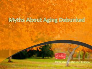 Myths about Aging Debunked