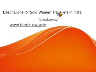 Destinations for Solo Women Travelers in India
