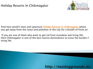 Holiday Resorts In Chikmagalur
