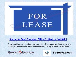 Shakarpur Semi Furnsihed Office For Rent in East Delhi