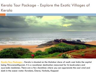Kerala Holiday Packages - Explore the Exotic Villages of Kerala