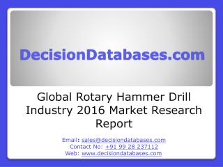 Global Rotary Hammer Drill Industry Sales and Revenue Forecast 2016